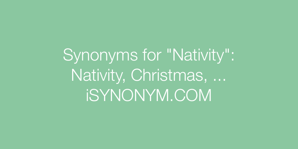 Synonyms Nativity