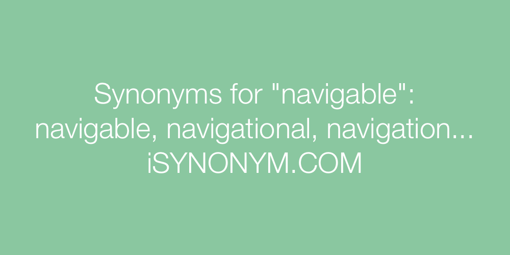 Synonyms navigable