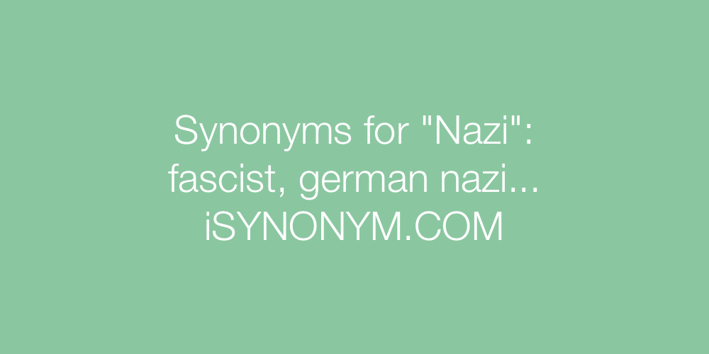 Synonyms Nazi