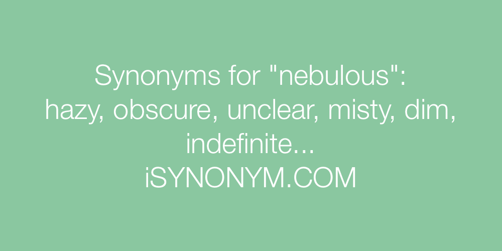 Synonyms nebulous