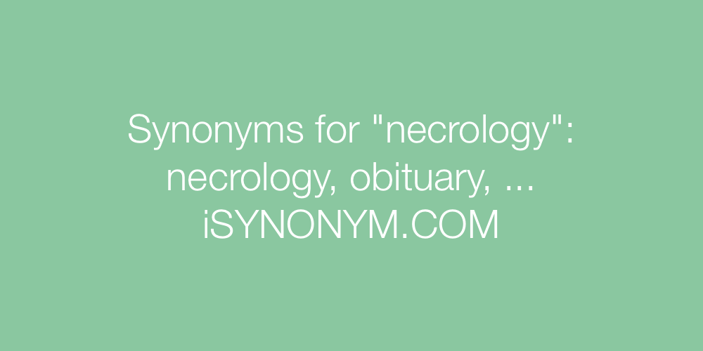 Synonyms necrology