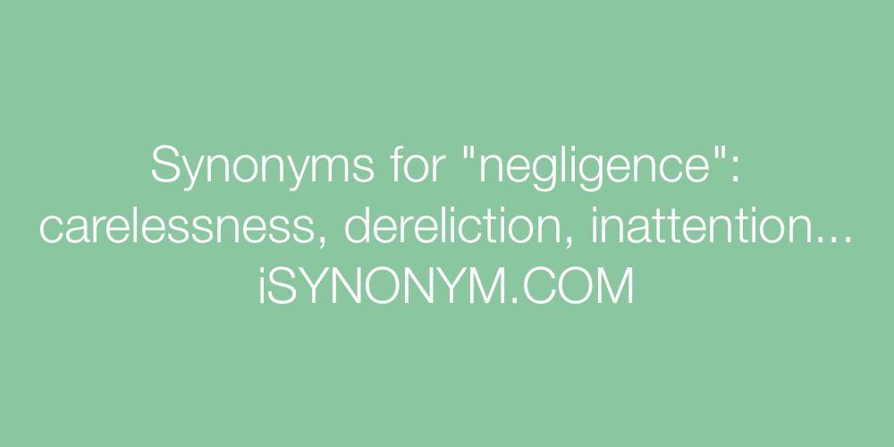 Synonyms negligence