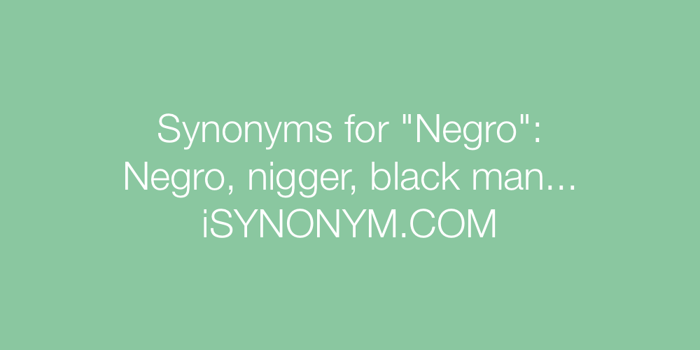 Synonyms Negro