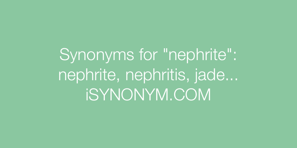 Synonyms nephrite