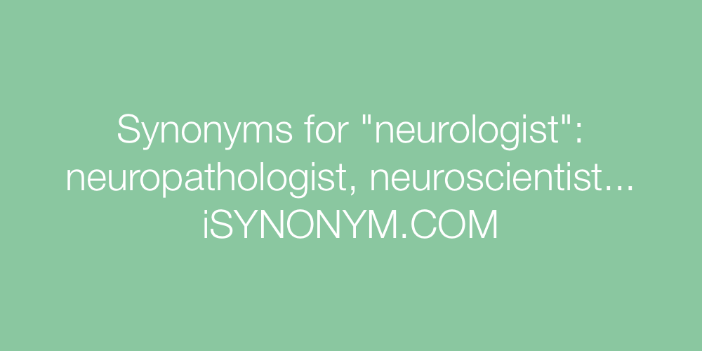 Synonyms neurologist