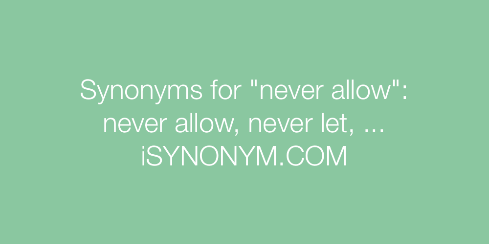 Synonyms never allow