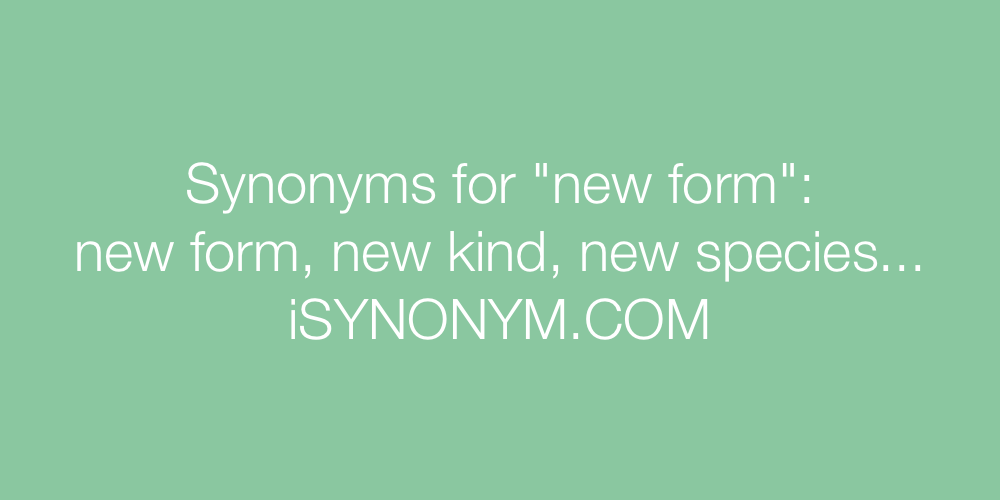 Synonyms new form