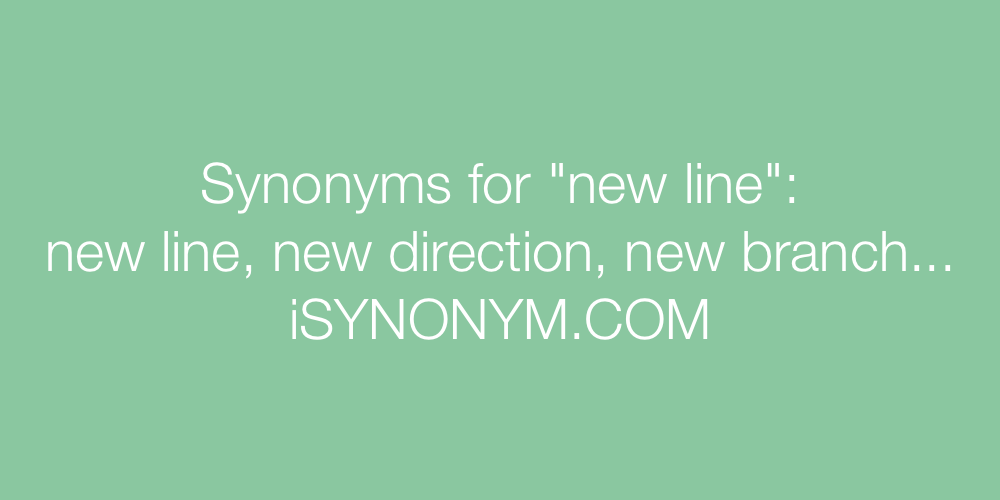 Synonyms new line