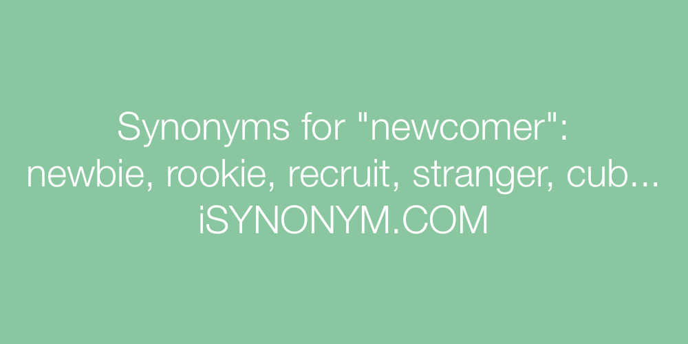 Synonyms newcomer