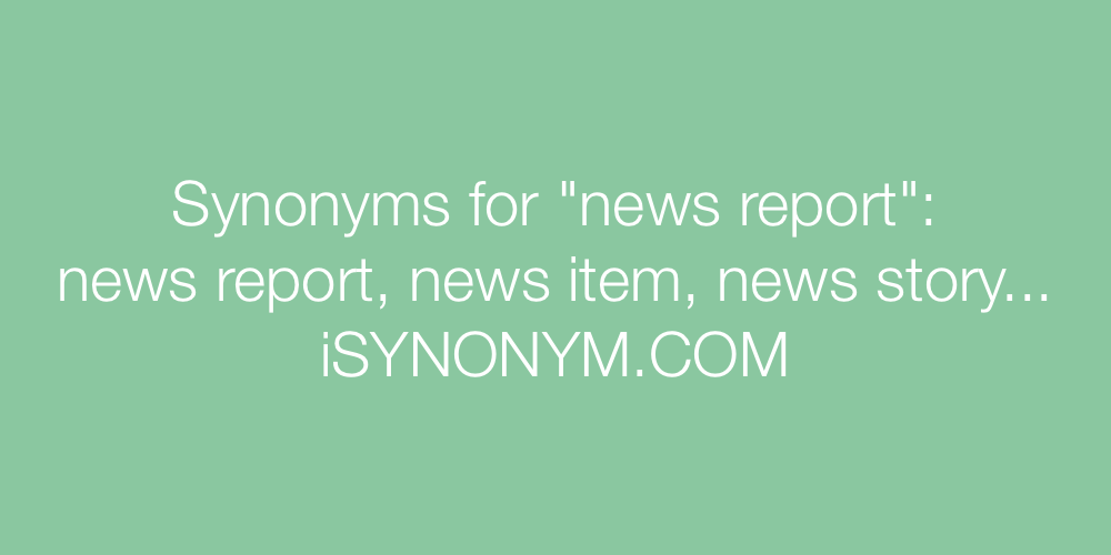 Synonyms news report