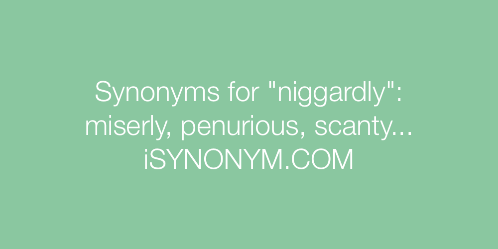 Synonyms niggardly