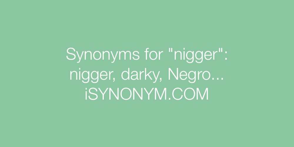 Synonyms nigger