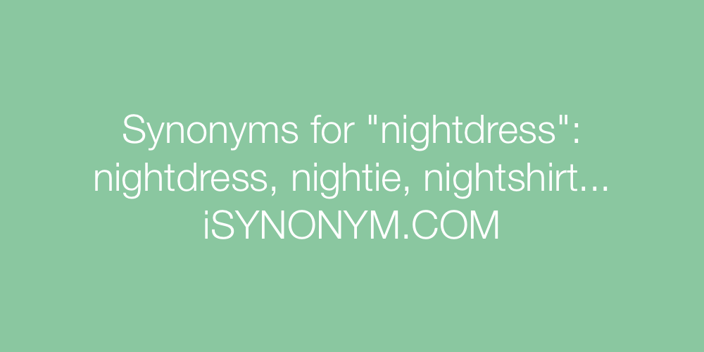 Synonyms nightdress