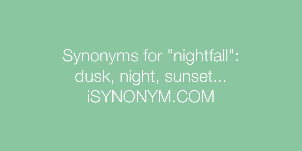 Synonyms nightfall