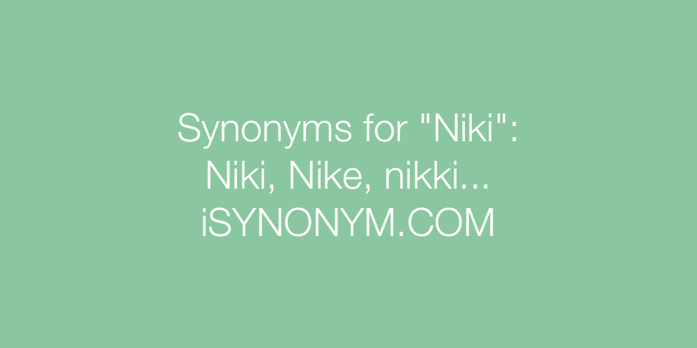 Synonyms Niki