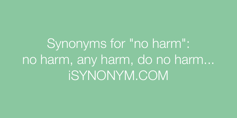 Synonyms no harm