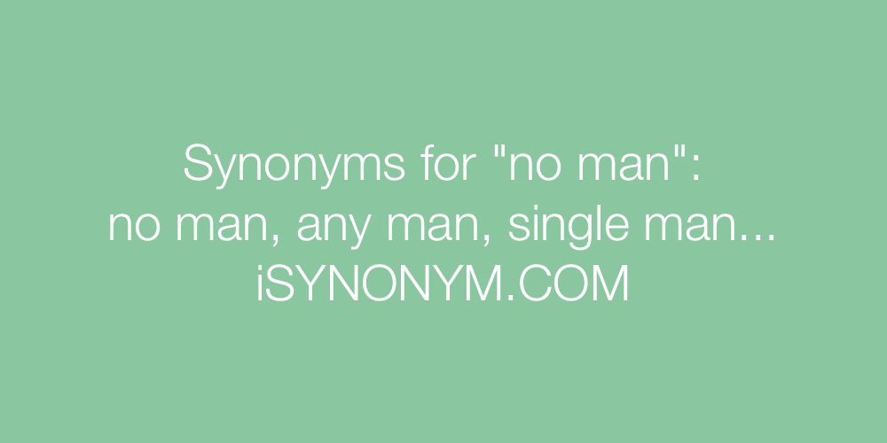 Synonyms no man