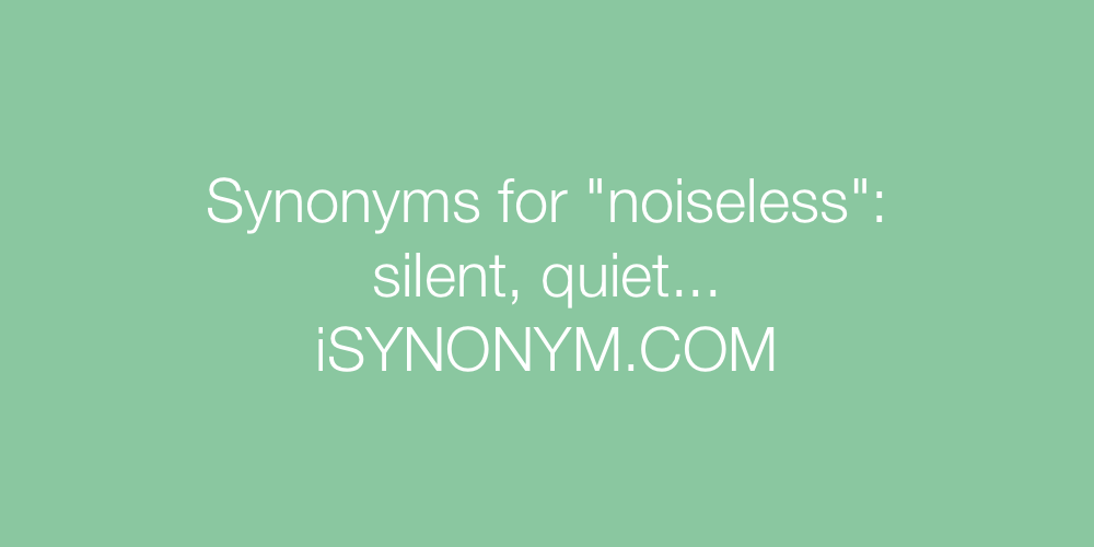 Synonyms noiseless