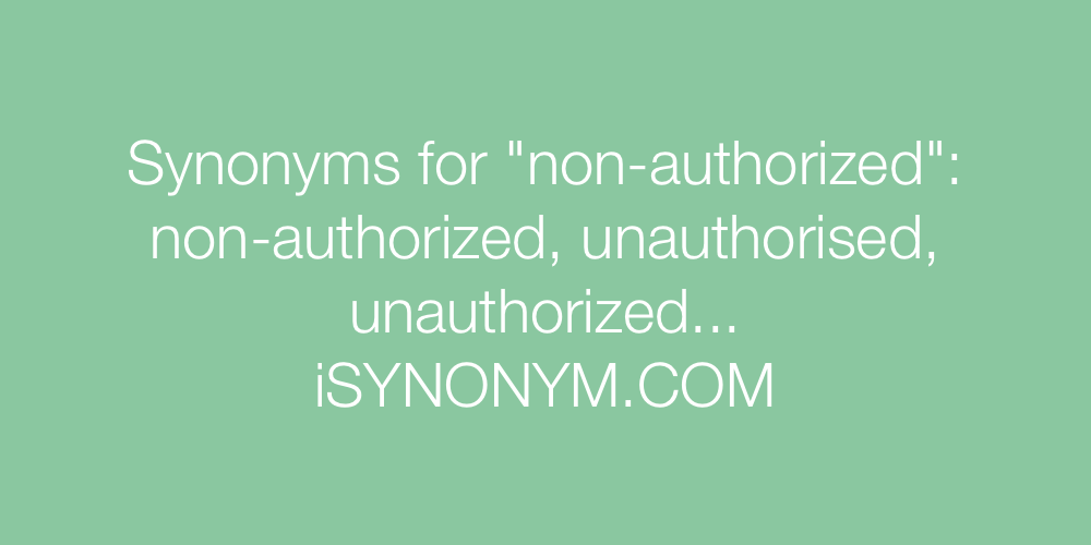 Synonyms non-authorized