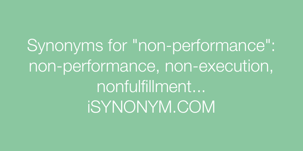 Synonyms non-performance
