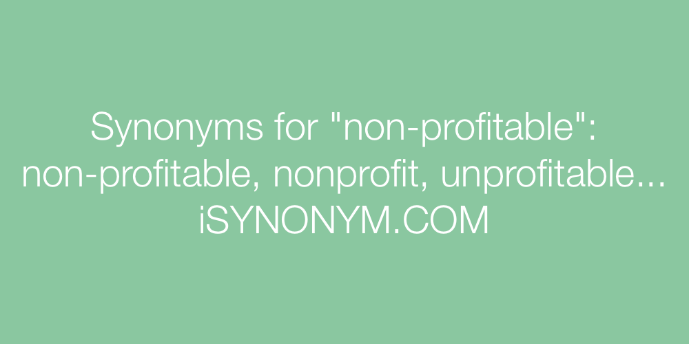 Synonyms non-profitable
