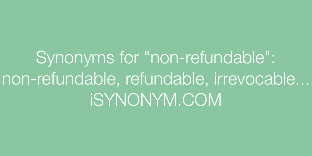 Synonyms non-refundable
