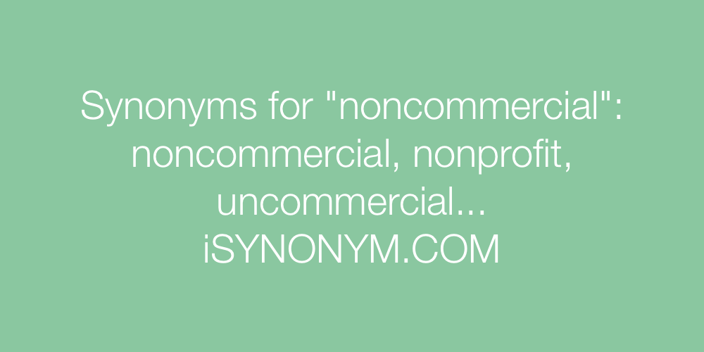 Synonyms noncommercial