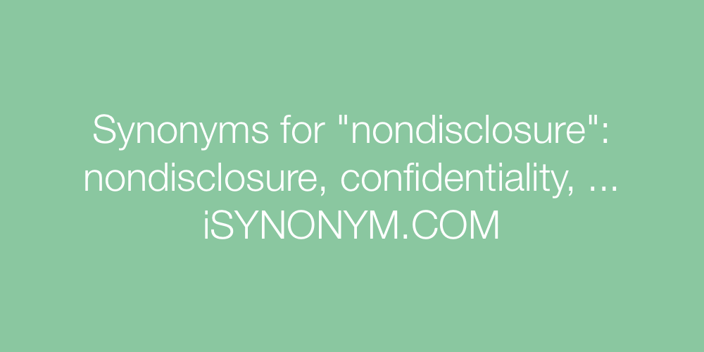 Synonyms nondisclosure