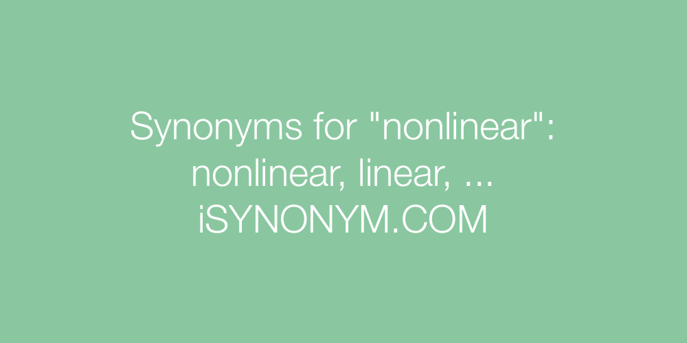 Synonyms nonlinear