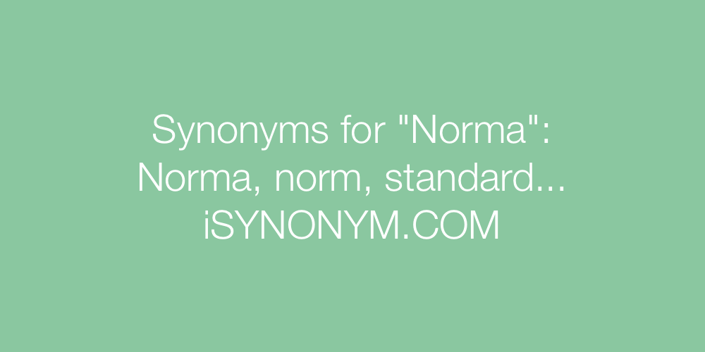 Synonyms Norma