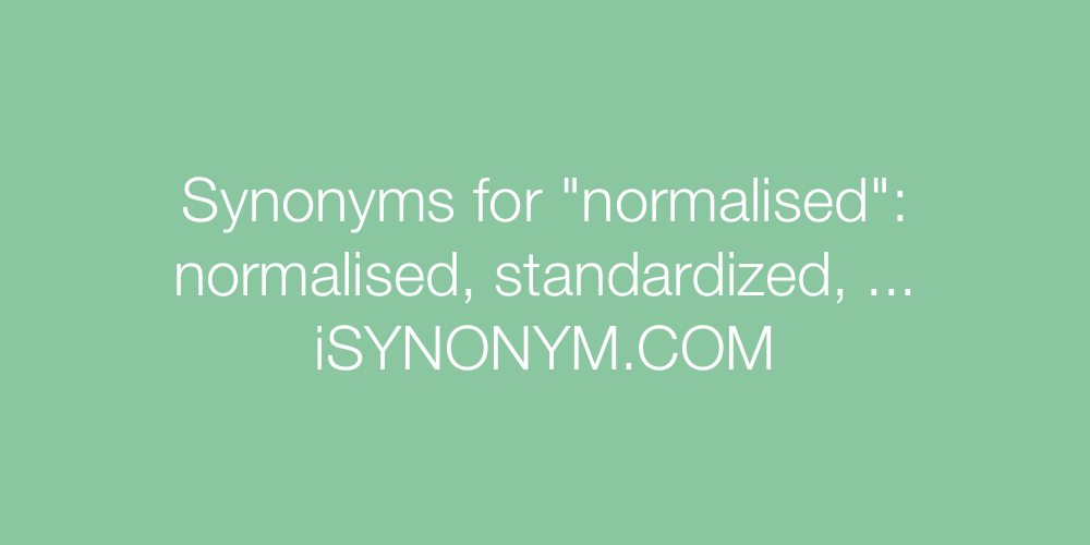 Synonyms normalised