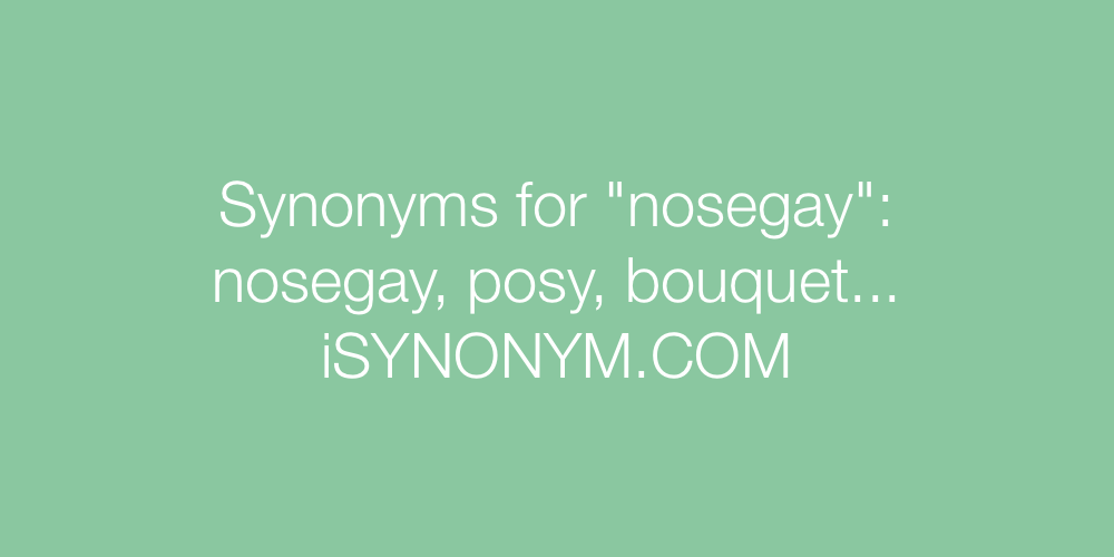 Synonyms nosegay
