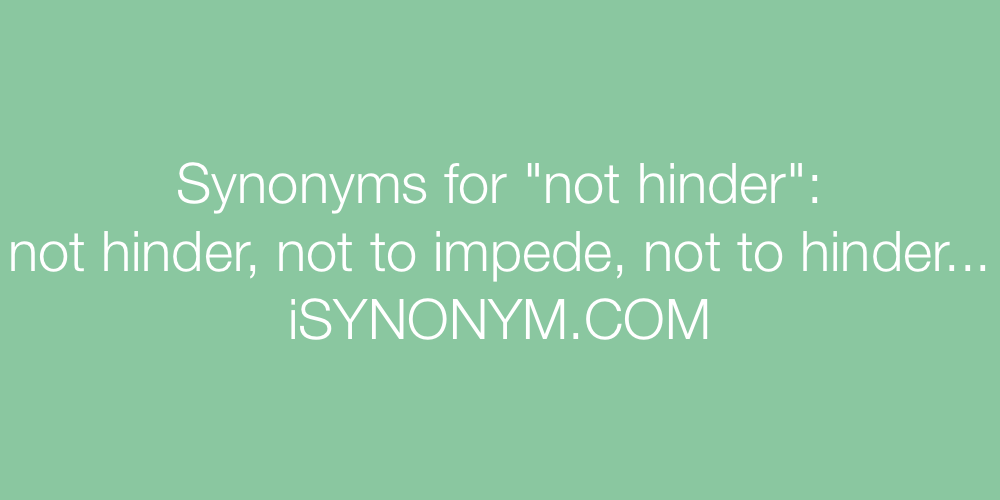 Synonyms not hinder