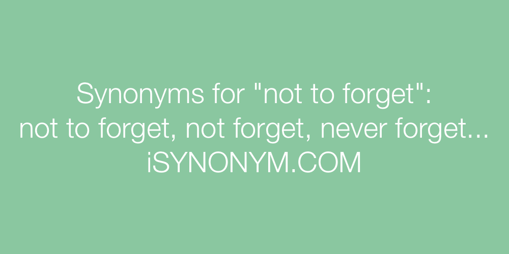 Synonyms not to forget