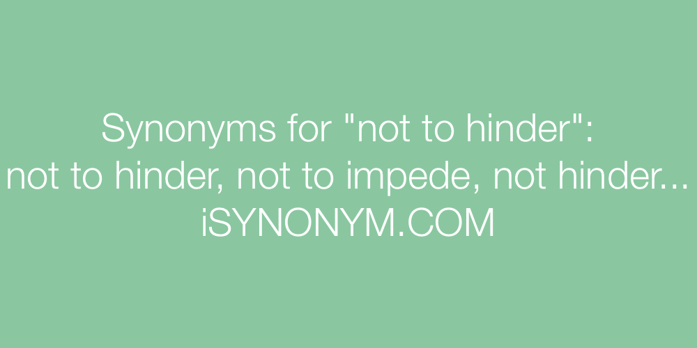 Synonyms not to hinder