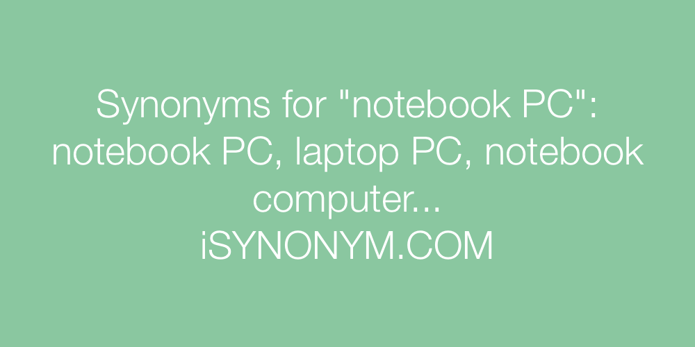 Synonyms notebook PC
