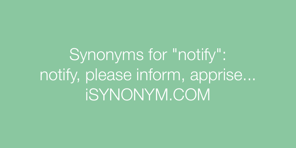 Synonyms notify