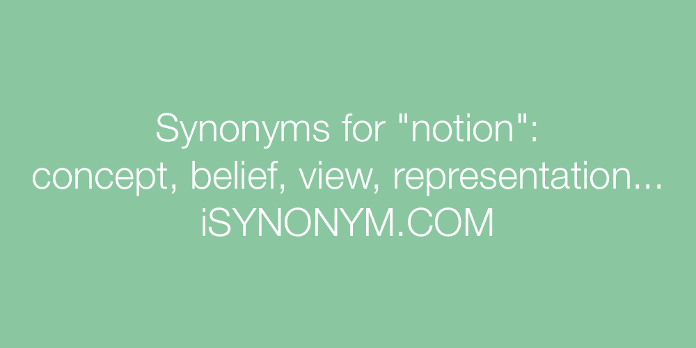 Synonyms notion