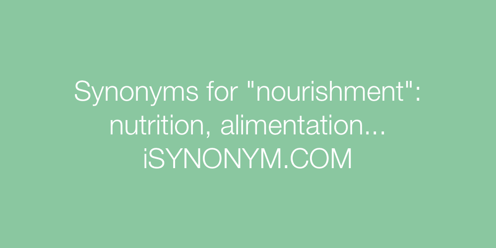 Synonyms nourishment