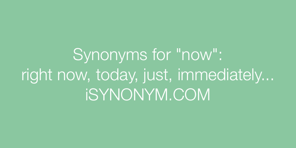 Synonyms now