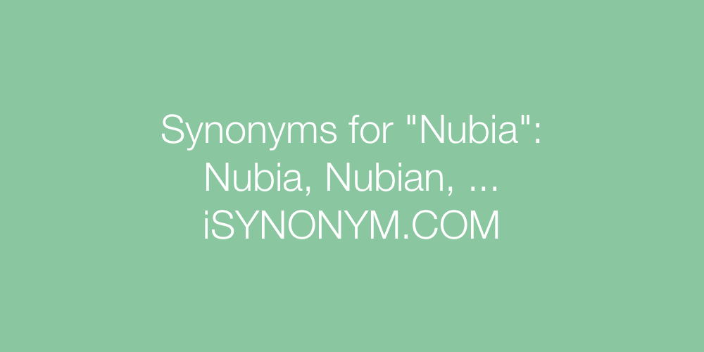 Synonyms Nubia