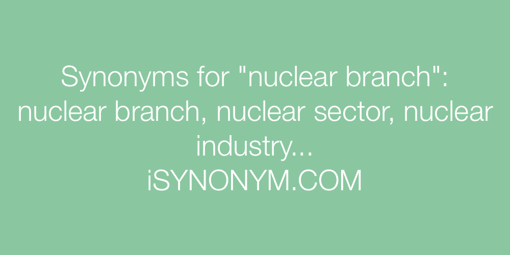 Synonyms nuclear branch