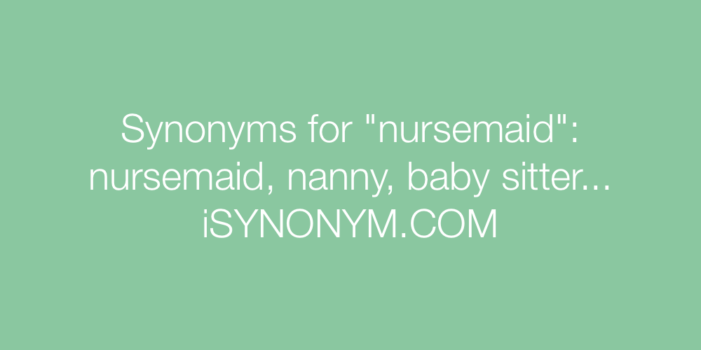 Synonyms nursemaid