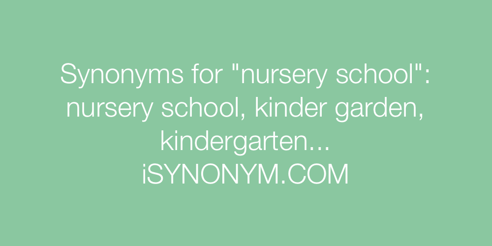 Synonyms nursery school