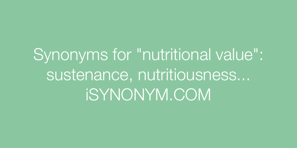 Synonyms nutritional value