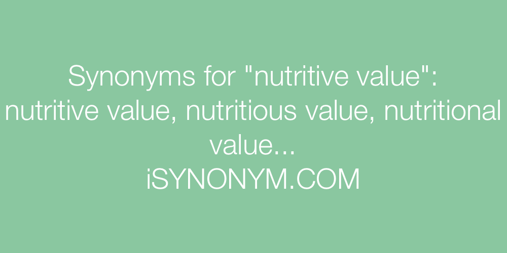 Synonyms nutritive value