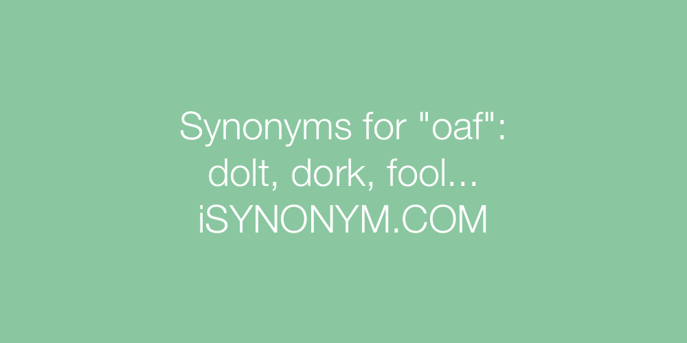 Synonyms oaf