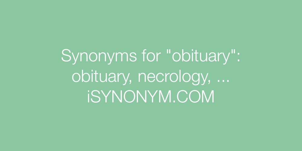 Synonyms obituary
