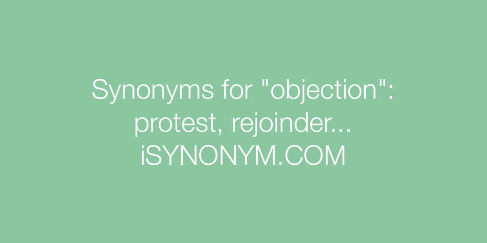 Synonyms objection