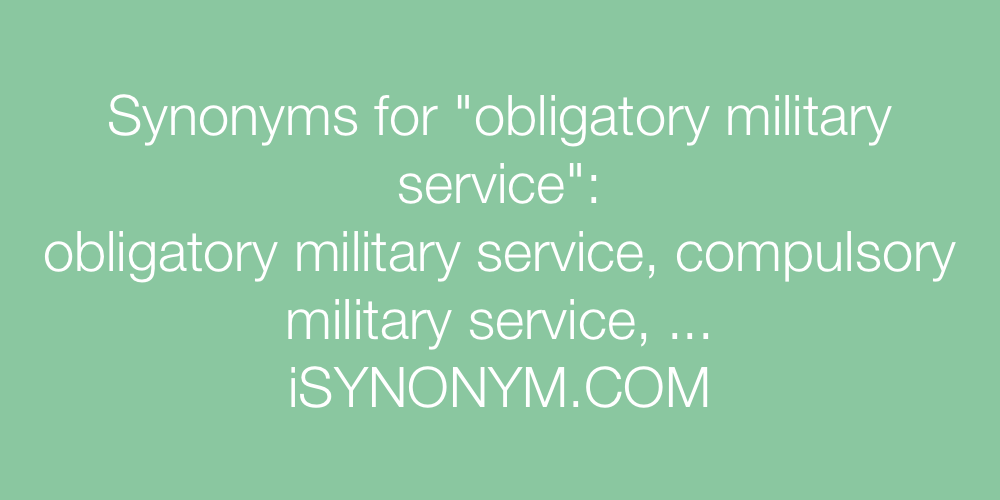 Synonyms obligatory military service